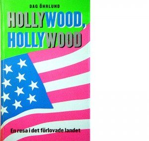 Hollywood, Hollywood – En resa i Det Förlovade Landet – 2000