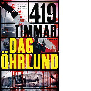 419 timmar - Bok med Sveriges mest älskade kommissarie, Evert Truut av Dag Öhrlund