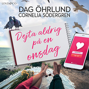 Dejta aldrig på en onsdag - Dag Öhrlund och Cornelia Södergren
