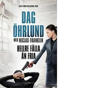 Hellre fälla än fria – 2026